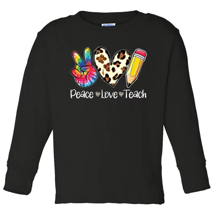 Tie Dye Hippie Peace Love Teach Teacher Appreciation Toddler Long Sleeve Shirt