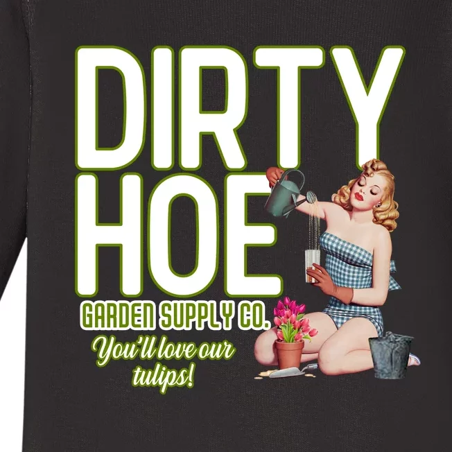 The Dirty Hoe Garden Supply YouLl Love Our Tulips Beauty Girl Baby Long Sleeve Bodysuit