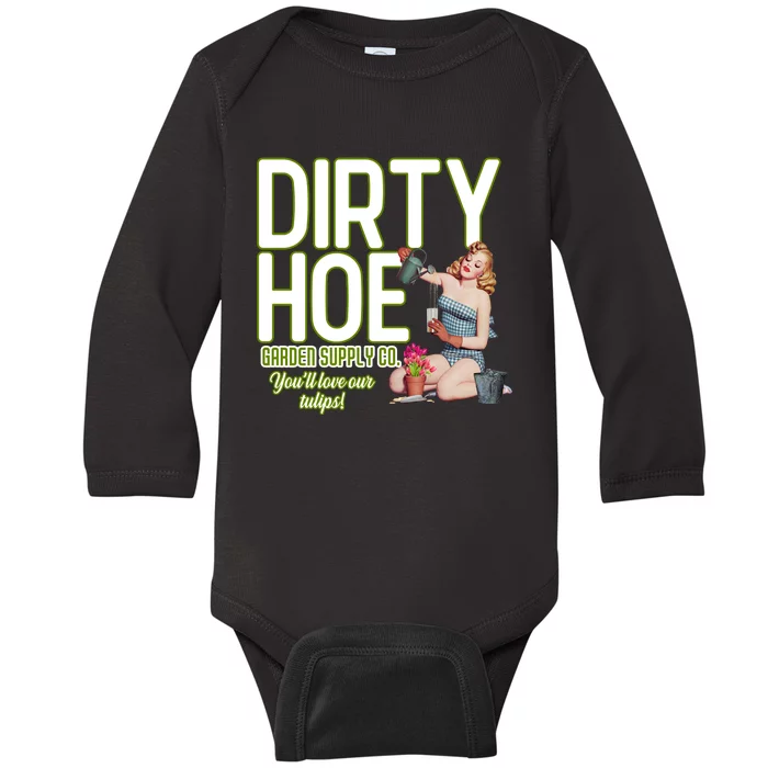 The Dirty Hoe Garden Supply YouLl Love Our Tulips Beauty Girl Baby Long Sleeve Bodysuit