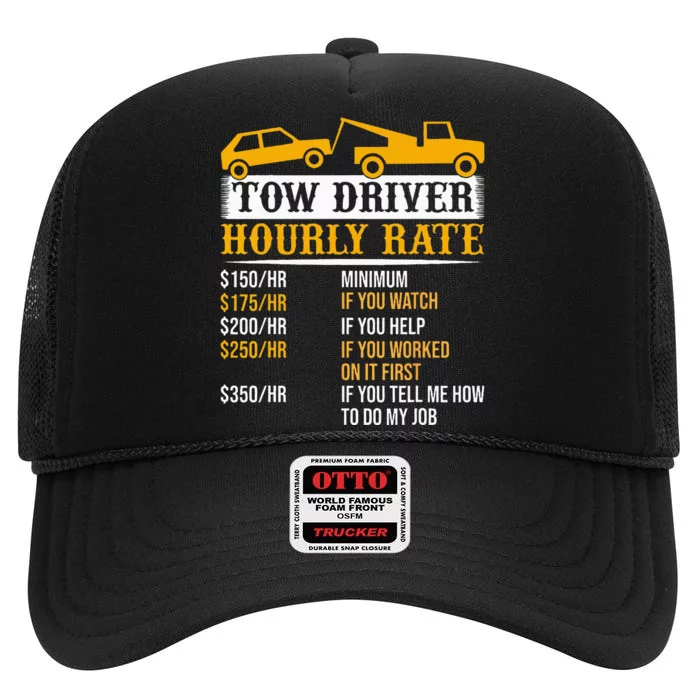 Tow Driver Hourly Rate Tow Truck Driver Tow Trucker High Crown Mesh Trucker Hat