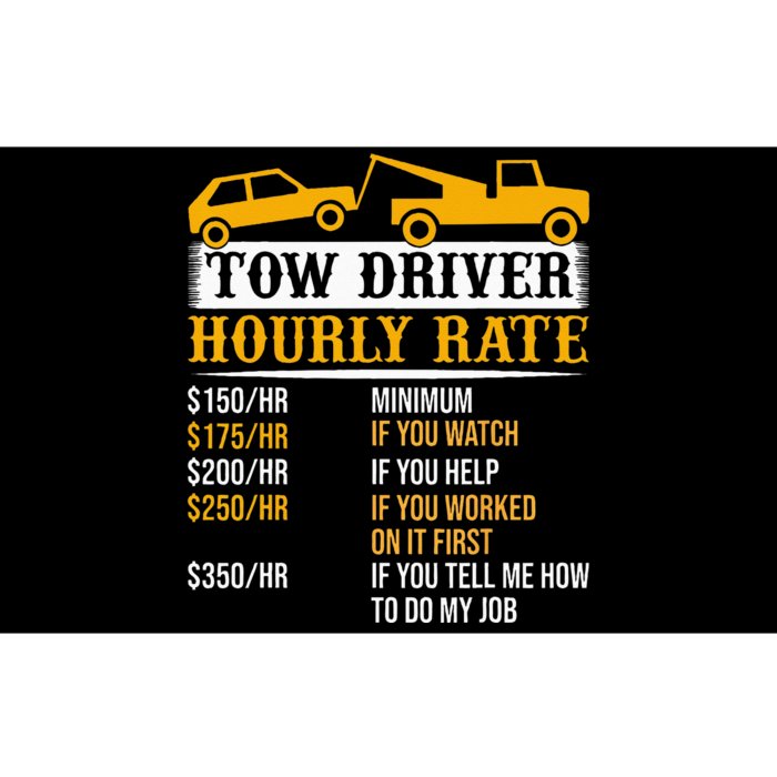 Tow Driver Hourly Rate Tow Truck Driver Tow Trucker Bumper Sticker