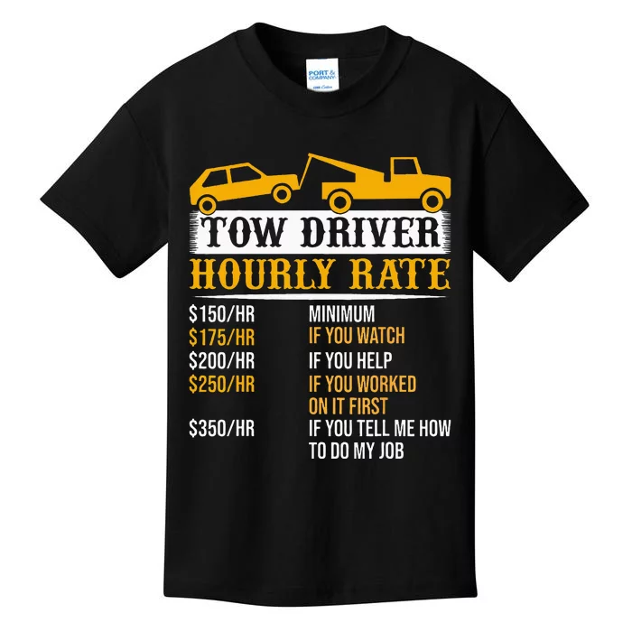 Tow Driver Hourly Rate Tow Truck Driver Tow Trucker Kids T-Shirt