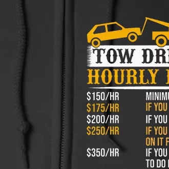 Tow Driver Hourly Rate Tow Truck Driver Tow Trucker Full Zip Hoodie