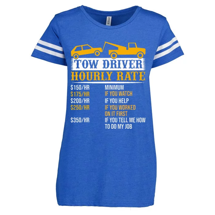 Tow Driver Hourly Rate Tow Truck Driver Tow Trucker Enza Ladies Jersey Football T-Shirt