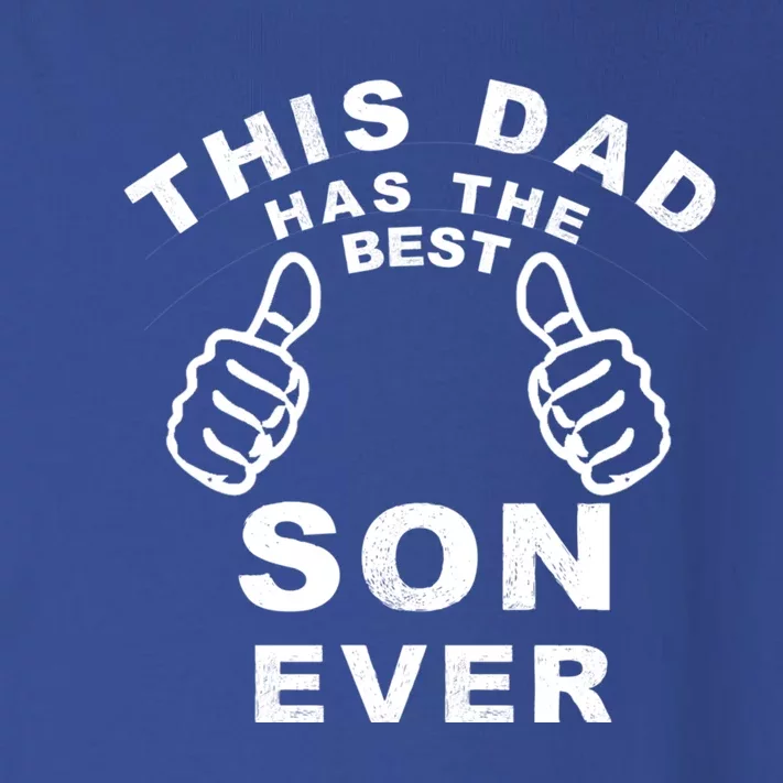 This Dad Has The Best Son Ever Funny Fathers Day From Son Cool Gift Toddler Long Sleeve Shirt