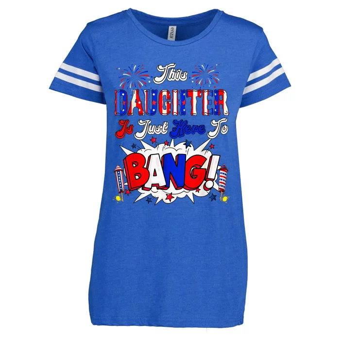 This Daughter Is Just Here To Bang 4 Th Of July Enza Ladies Jersey Football T-Shirt