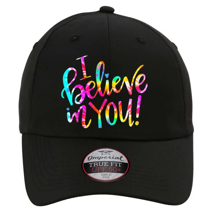 Tie Dye I Believe In You Teacher Testing Day The Original Performance Cap