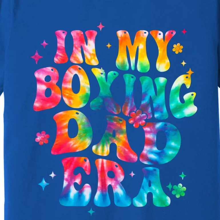 Tie Dye In My Boxing Dad Era Funny Boxing Father Meaningful Gift Premium T-Shirt