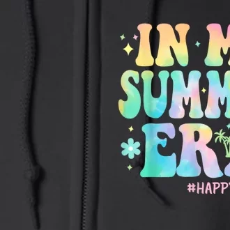 Tie Dye In My Summer Era Last Day Of School Teacher Summer Full Zip Hoodie