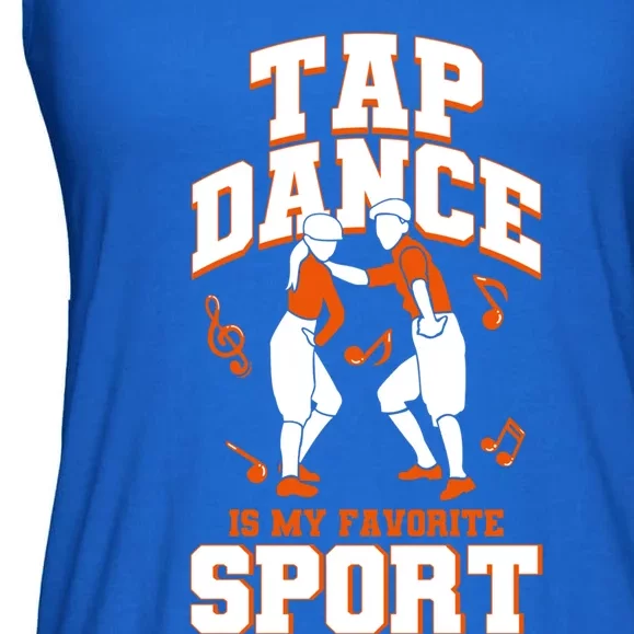 Tap Dance Is My Favorite Sport Tap Dance Cute Gift Ladies Essential Flowy Tank