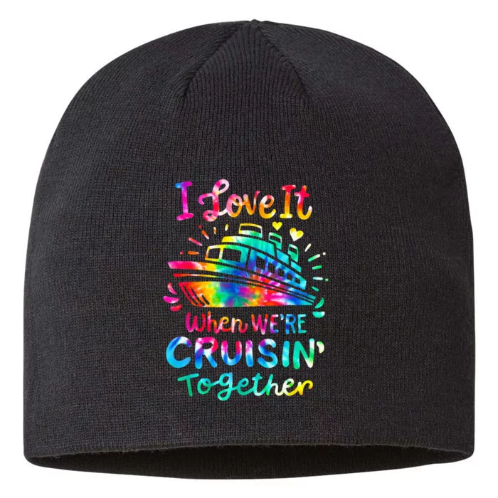 Tie Dye I Love It When We're Cruising Together Cruise Trip 8 1/2in Sustainable Knit Beanie