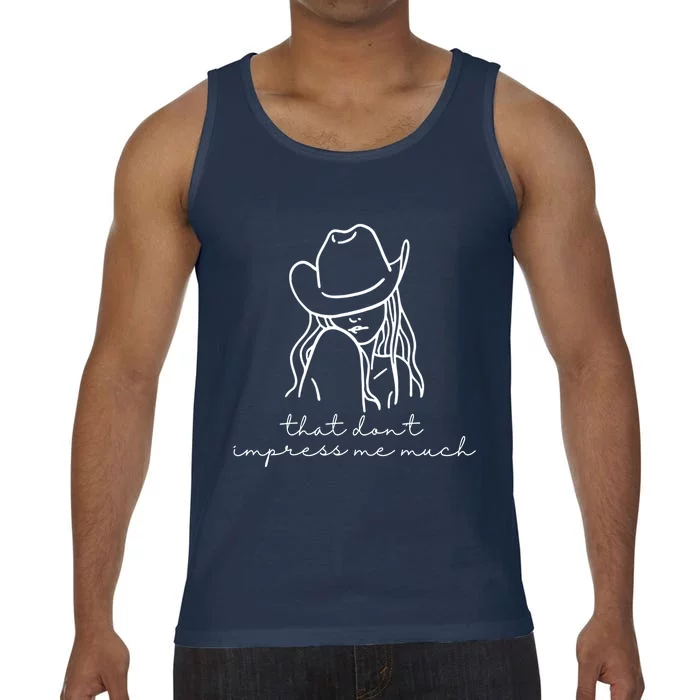 That Dont Impress Me Much Country Girl Comfort Colors® Tank Top