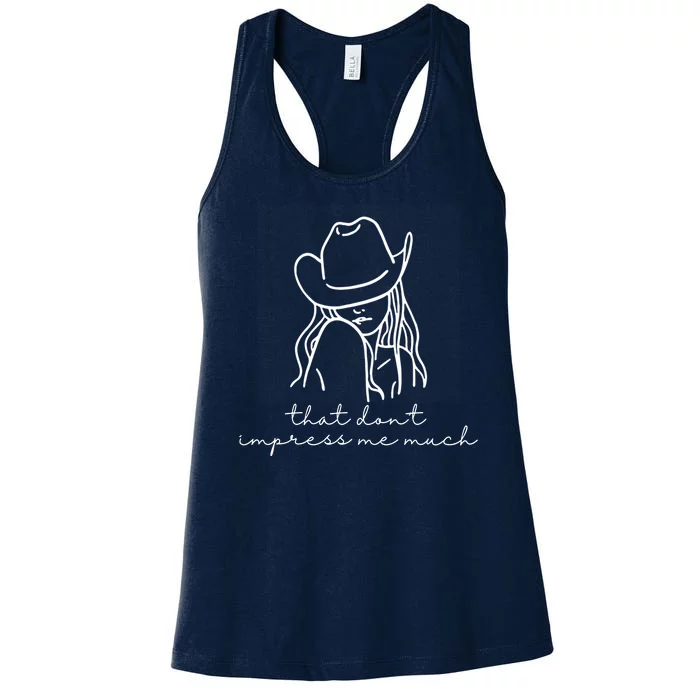 That Dont Impress Me Much Country Girl Women's Racerback Tank