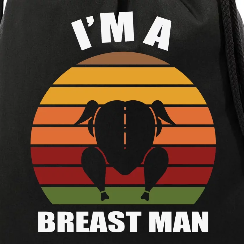 Thanksgiving Day I’m A Breast Man Turkey Drawstring Bag