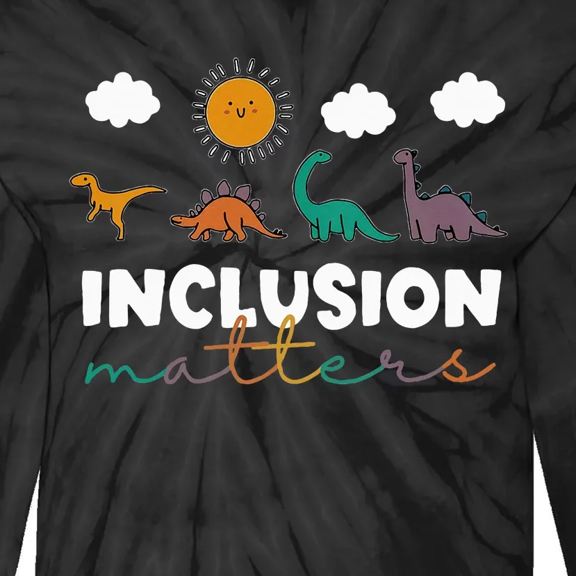 Trex Dinosaur Inclusion Matters Special Education Teacher Tie-Dye Long Sleeve Shirt