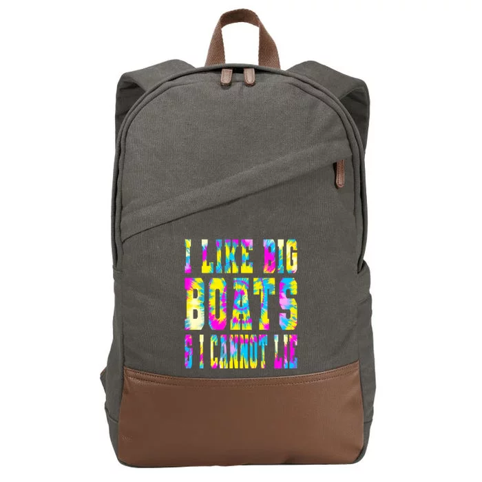 Tie Dye I Like Big Boats And I Cannot Lie Boating Lover Cute Gift Cotton Canvas Backpack