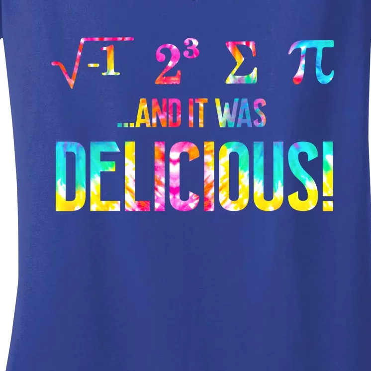 Tie Dye I Ate Some Pie And It Was Delicious Pi Day Math Love Great Gift Women's V-Neck T-Shirt