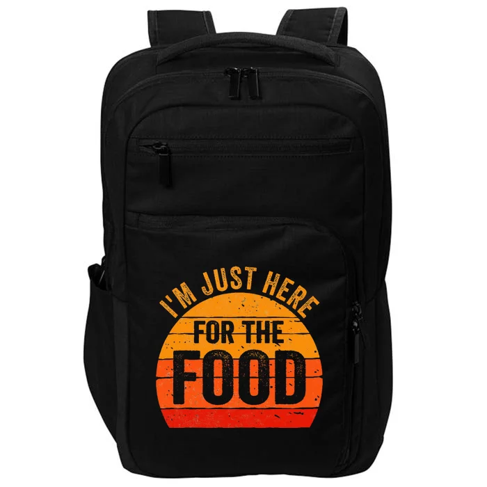 Turkey Day  I'm Just Here For The Food Thanksgiving Day Impact Tech Backpack