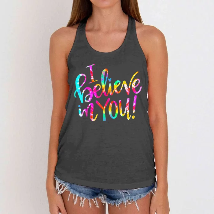 Tie Dye I Believe In You Teacher Testing Day Gift Women's Knotted Racerback Tank