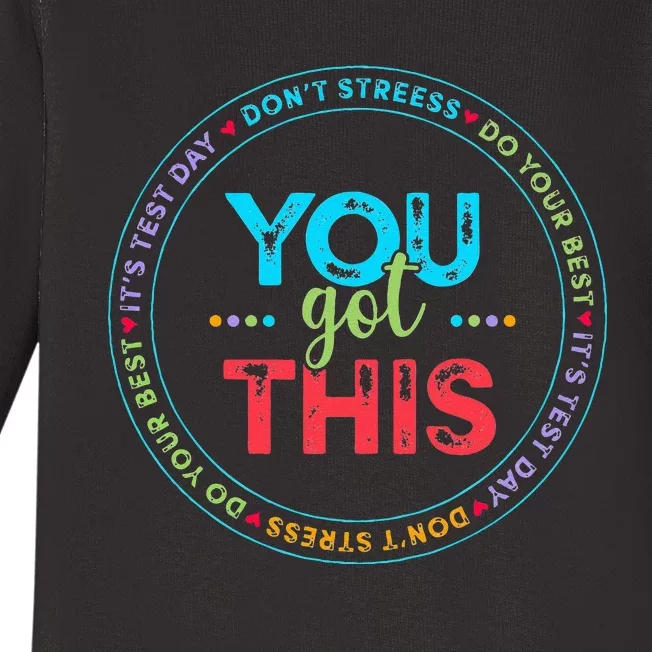 Testing Day Its Test Day You Got This Teacher Student Kids Baby Long Sleeve Bodysuit