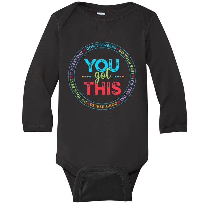 Testing Day Its Test Day You Got This Teacher Student Kids Baby Long Sleeve Bodysuit