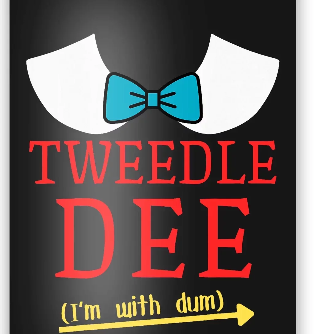 Tweedle Dee IM With Dum Couple & Friends Funny Lazy Costume Poster