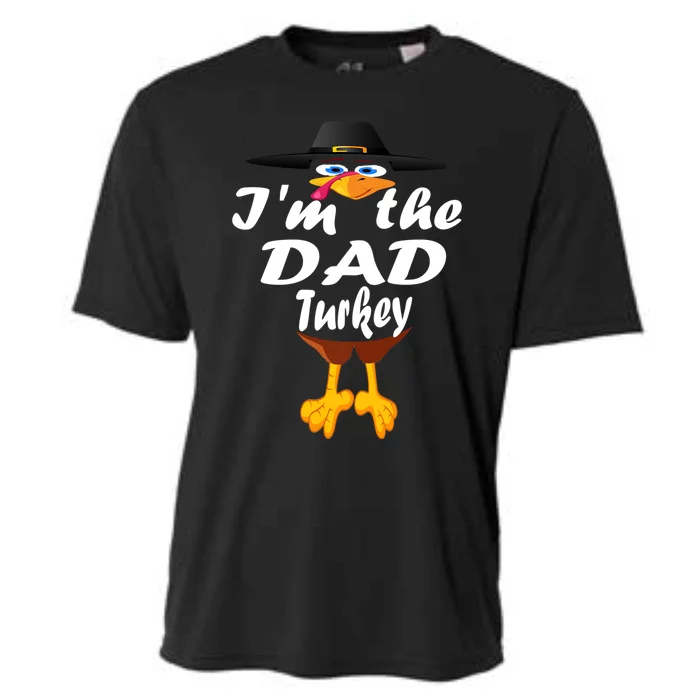 Thanksgiving Dad Im The Dad Turkey Thanksgiving Family Gift Cooling Performance Crew T-Shirt