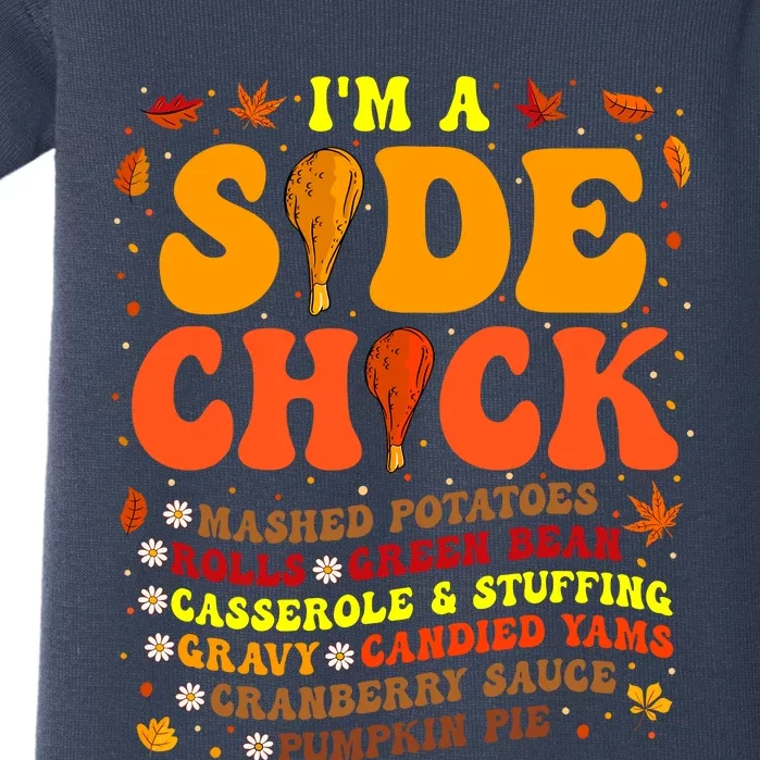 Thanksgiving Day IM A Side Chick Funny Turkey Leg Autumn Baby Bodysuit