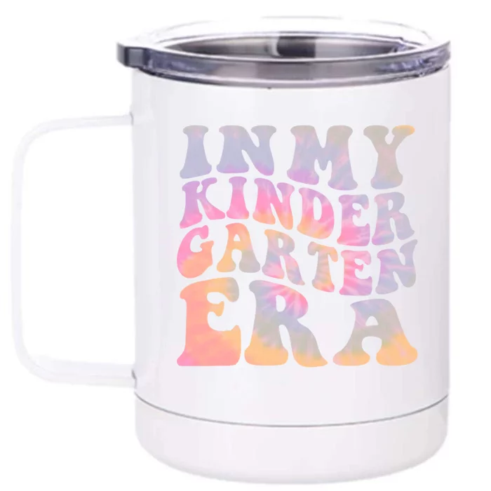 Tie Dye In My Kindergarten Era Back To School Kindergarten Gift Front & Back 12oz Stainless Steel Tumbler Cup