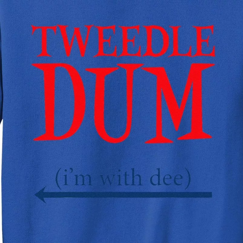 Tweedle Dum IM With Dee Lazy Couple Halloween Costumes Tall Sweatshirt