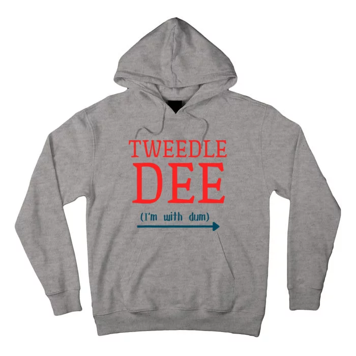 Tweedle Dee IM With Dum Couple & Friends Funny Lazy Costume Tall Hoodie