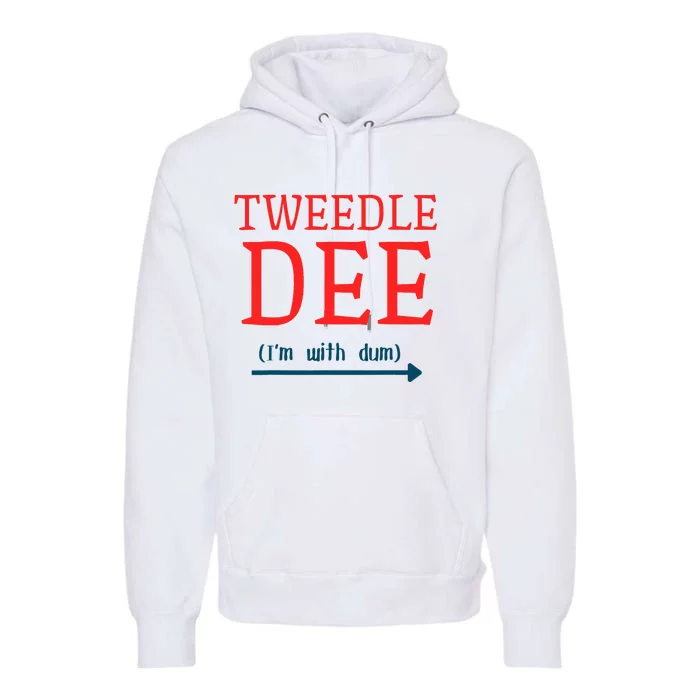 Tweedle Dee IM With Dum Couple & Friends Funny Lazy Costume Premium Hoodie