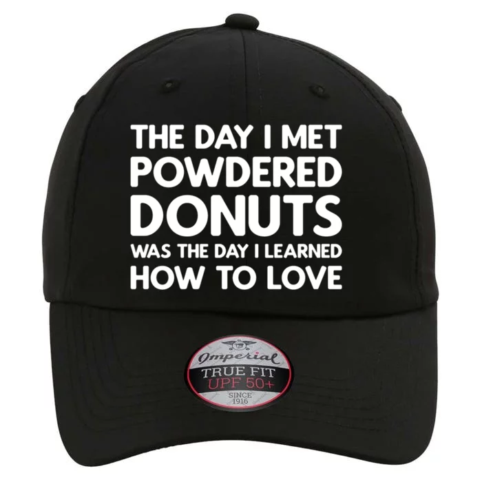 The Day I Met Powdered Donuts Powdered Donuts Gift The Original Performance Cap