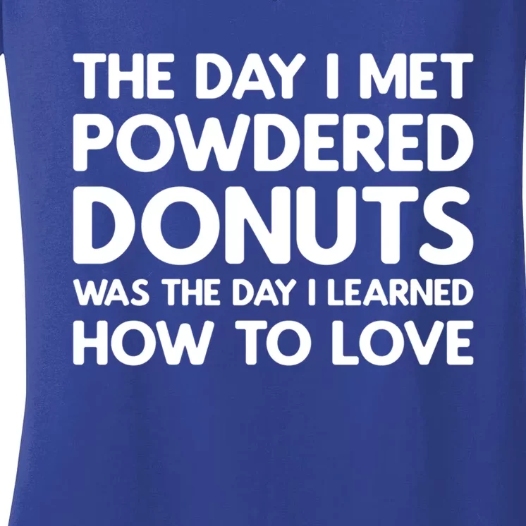 The Day I Met Powdered Donuts Powdered Donuts Gift Women's V-Neck T-Shirt