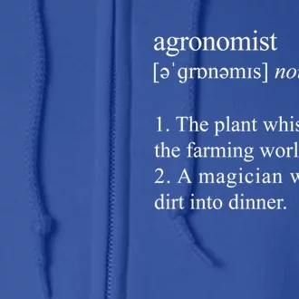 Turn Dirt Into Dinner Agronomist Definition Cool Gift Full Zip Hoodie