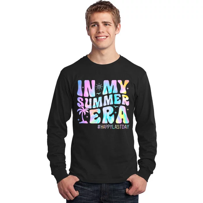 Tie Dye In My Summer Era Happy Last Day Of School Teacher Tall Long Sleeve T-Shirt