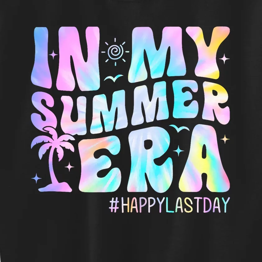 Tie Dye In My Summer Era Happy Last Day Of School Teacher Kids Sweatshirt