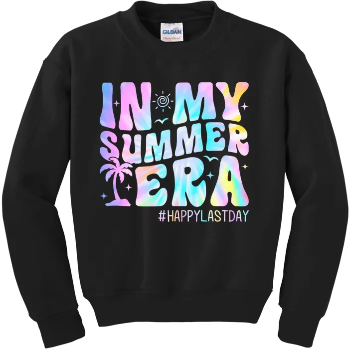 Tie Dye In My Summer Era Happy Last Day Of School Teacher Kids Sweatshirt