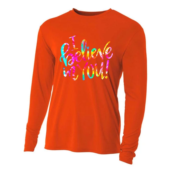 Tie Dye I Believe In You Teacher Testing Day Gift Cooling Performance Long Sleeve Crew