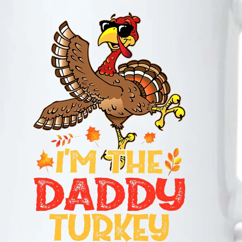 Turkey Day I'm The Daddy Turkey Thanksgiving Day Black Color Changing Mug