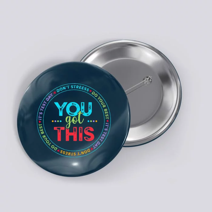 Testing Day ItS Test Day You Got This Teacher Student Button