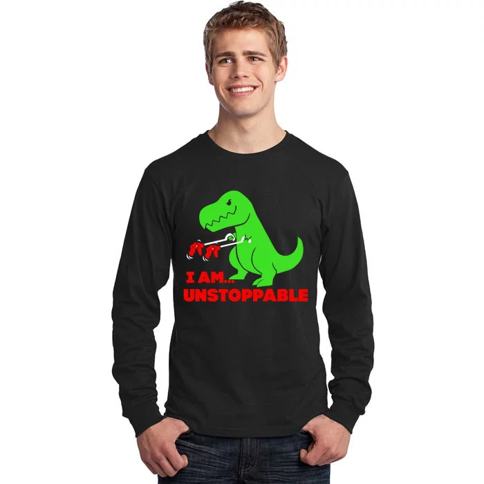 Trex Dinosaur I Am Unstoppable Gifts Xmas Tall Long Sleeve T-Shirt