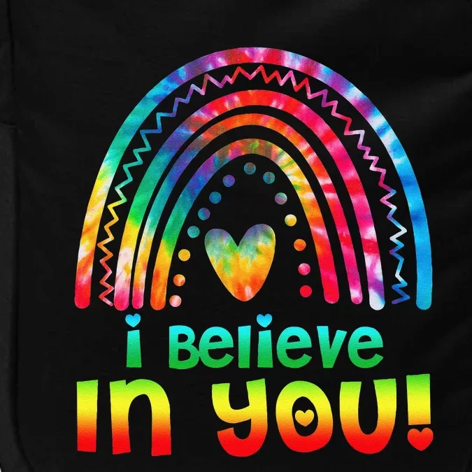 Tie Dye I Believe In You Teacher Rainbow Testing Day Impact Tech Backpack