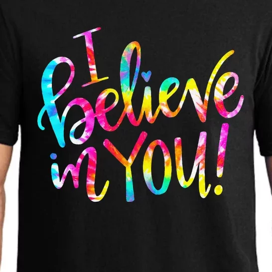 Tie Dye I Believe In You Teacher Testing Day Gift Pajama Set