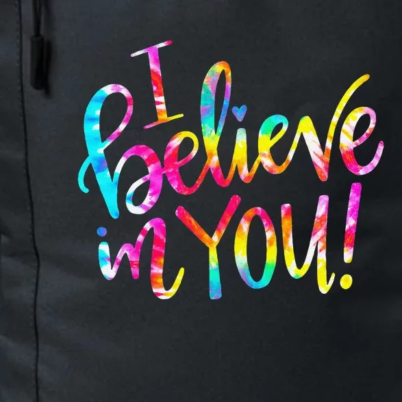 Tie Dye I Believe In You Teacher Testing Day Gift Daily Commute Backpack