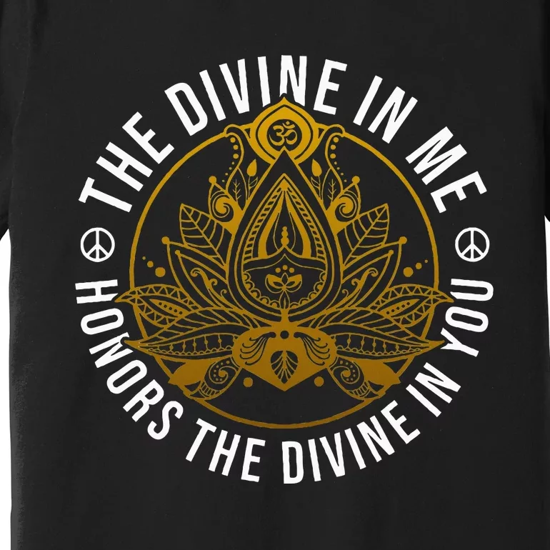 The Divine In Me Positive Message Spiritual Yoga Meditation Premium T-Shirt