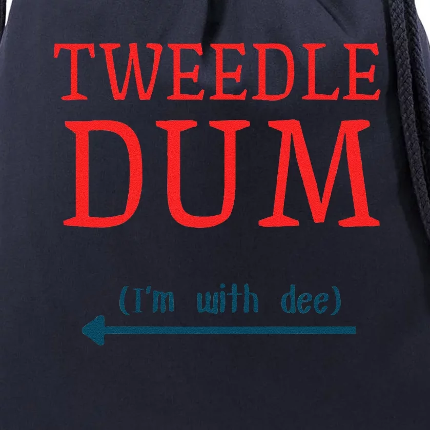 Tweedle Dum IM With Dee Couple & Friends Funny Lazy Costume Gift Drawstring Bag