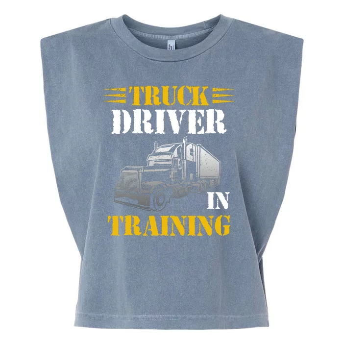 Truck Driver In Training Garment-Dyed Women's Muscle Tee