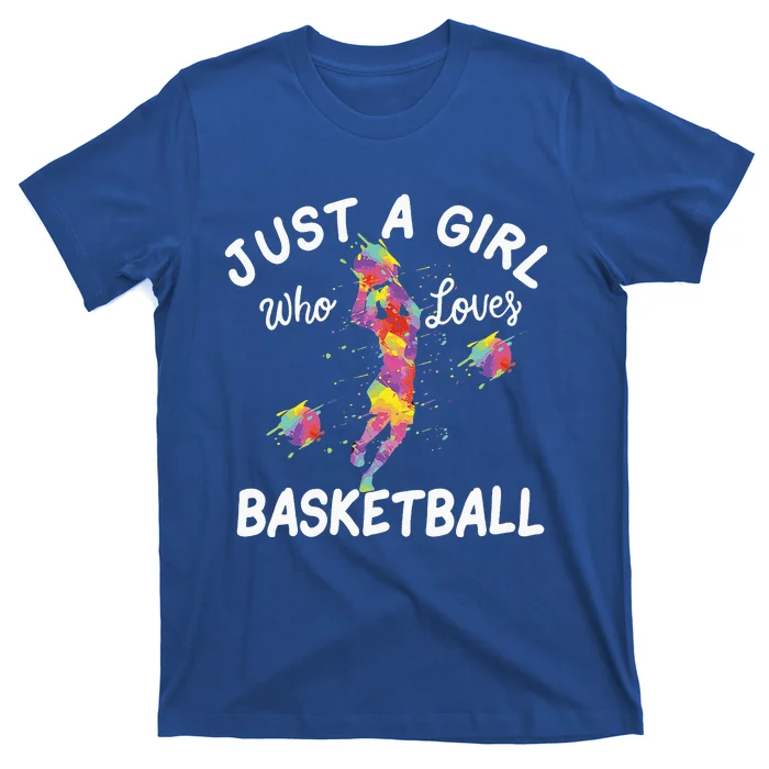 Tie Dye Just A Who Loves Basketball T-Shirt