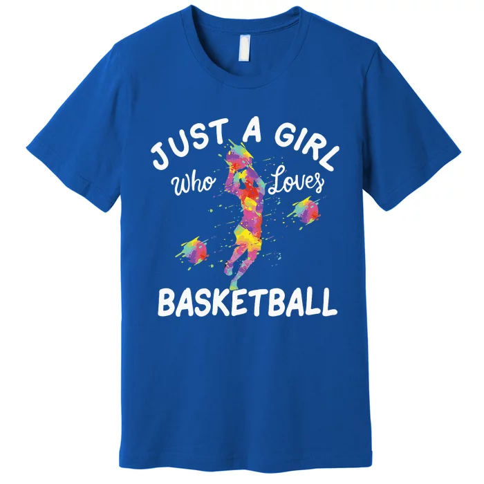 Tie Dye Just A Who Loves Basketball Premium T-Shirt